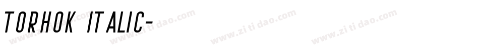 Torhok Italic字体转换